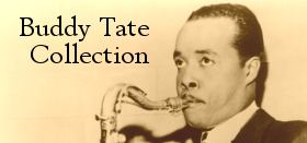 Buddy Tate was a jazz tenor saxophonist and clarinetist. The collection includes band books, performance suits, photographs, and ephemera.